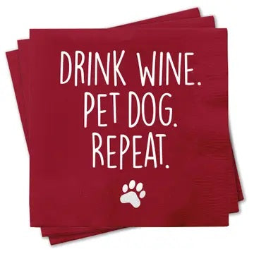 COCKTAIL NAPKINS - Drink Wine. Pet Dog. Repeat.